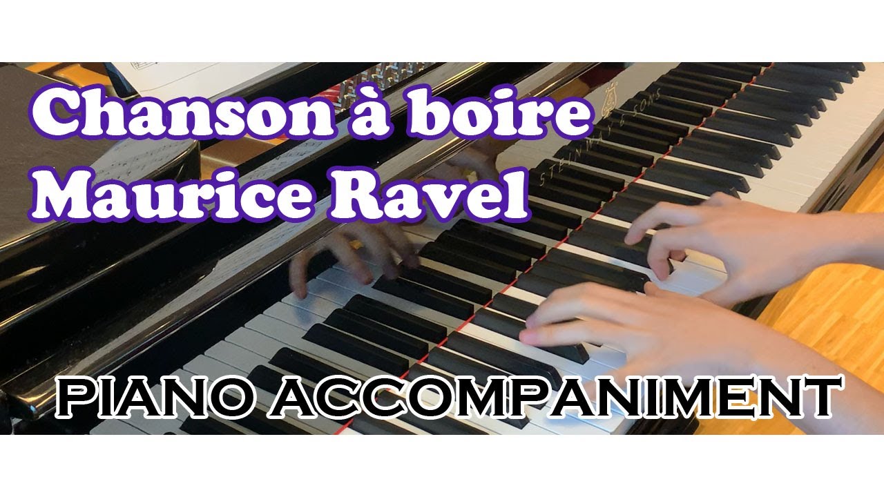 Chanson à boire (Maurice Ravel) PIANO ACCOMPANIMENT / KARAOKE