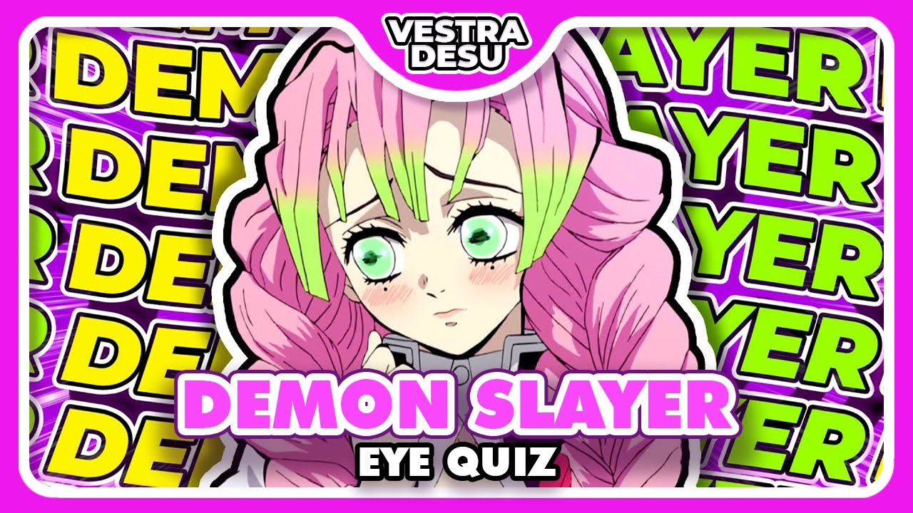 👹DEMON SLAYER EYE QUIZ 👹| Can You Guess Anime Character by The Eye?
