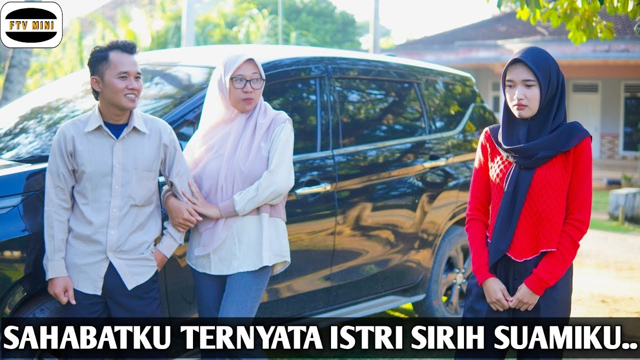 SAHABATKU TERNYATA ISTRI SIRIH SUAMIKU !! FILM INSPIRATIF 