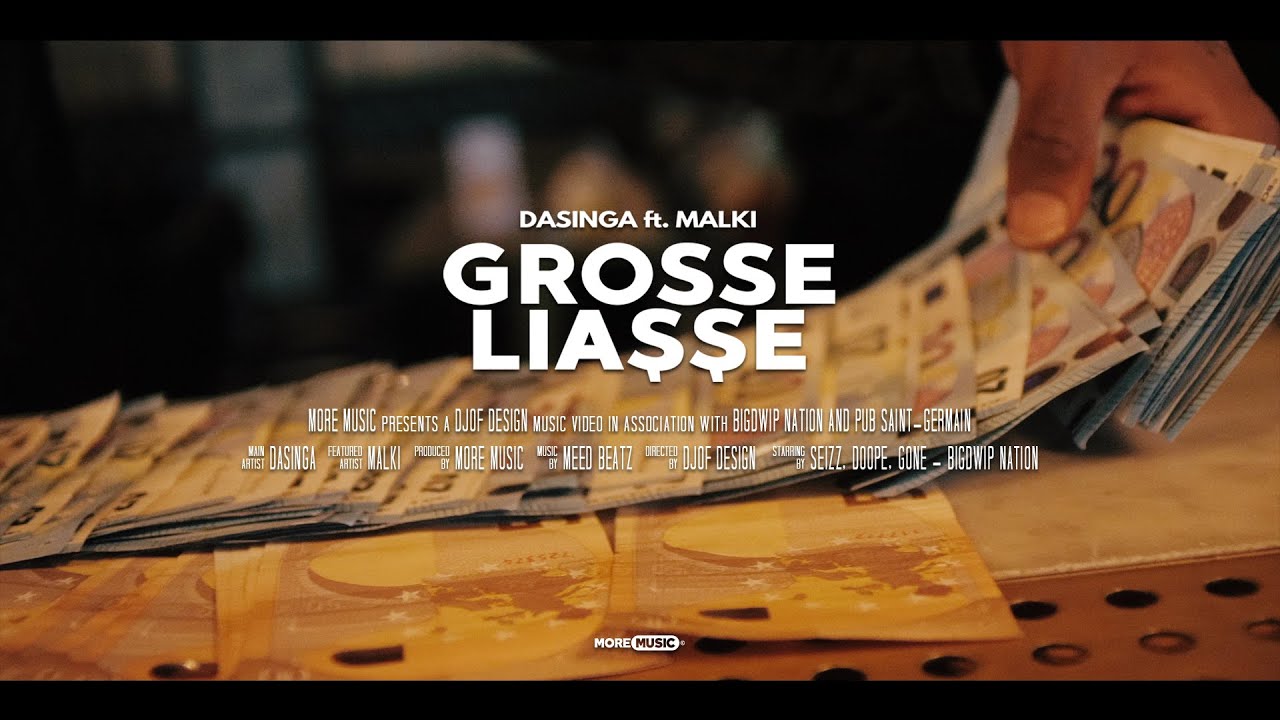 Dasinga ft. Malki - Grosse Liasse [ Clip Officiel ]
