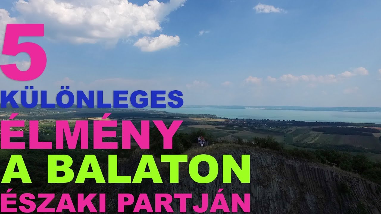 5 különleges élmény a Balaton-felvidéken