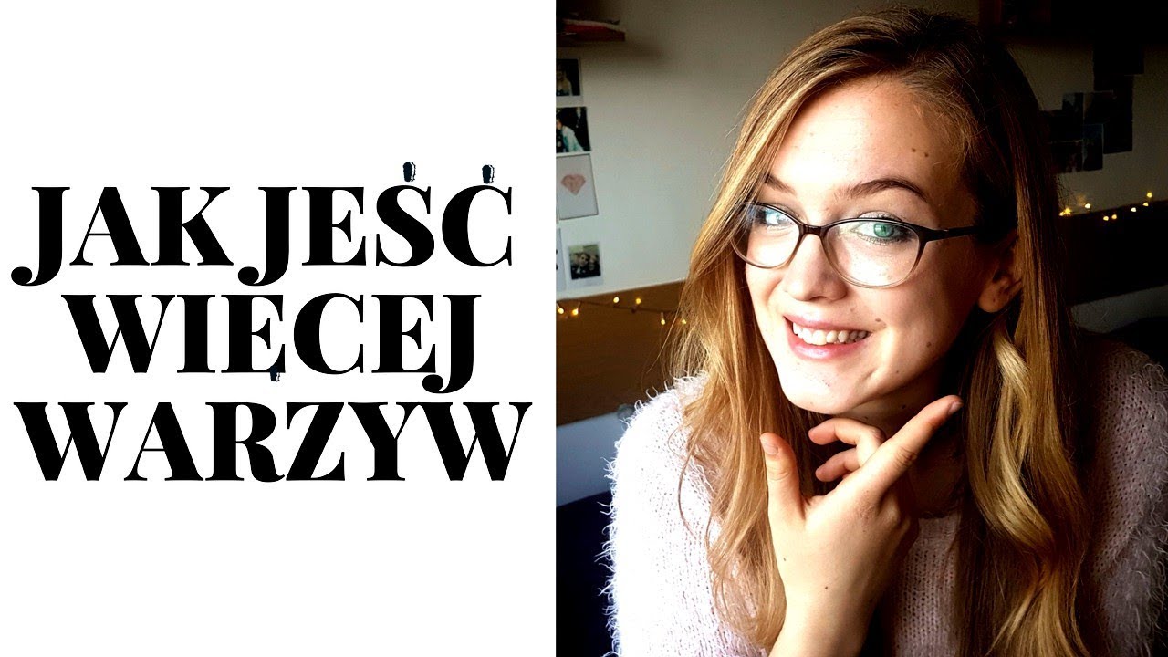JAK JEŚĆ WIĘCEJ WARZYW | Healthy Omnomnom