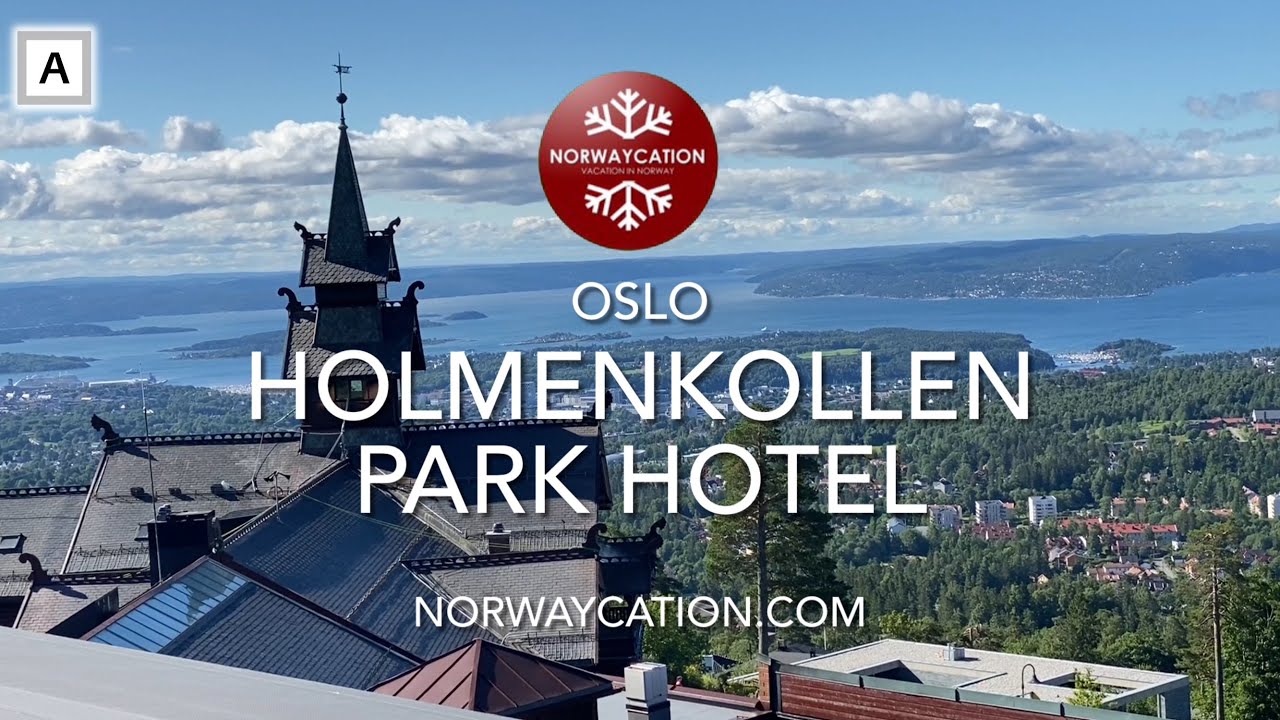 Holmenkollen Park Hotel, Oslo | @norwaycation