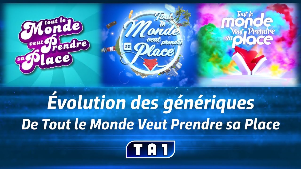 Évolution des génériques de Tout le Monde Veut Prendre sa Place