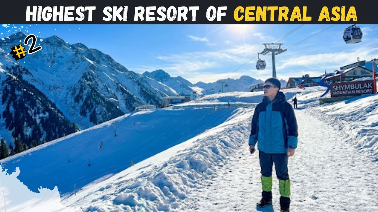 CENTRAL ASIA gi khwaidei wangba SKI RESORT ( SHYMBULAK ) ta chatpa....Shymbulak VOLG (MANIPURI GUY).