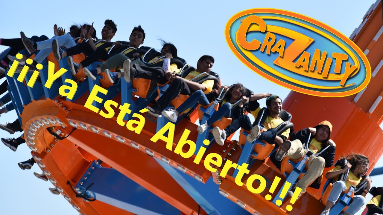 CraZanity Ya Está Abierto - Inauguración - Six Flags México
