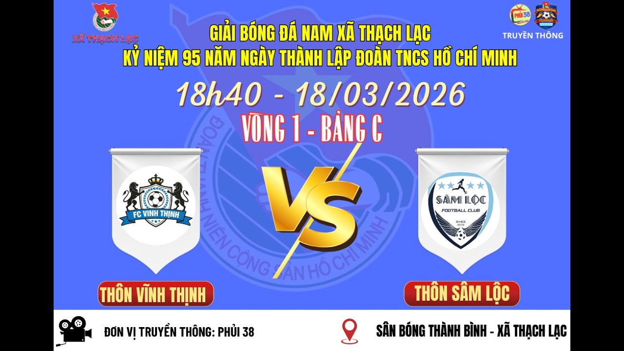 THÔN SÂM LỘC 🆚 THÔN VĨNH THỊNH GIẢI BÓNG ĐÁ NAM THANH NIÊN XÃ THẠCH LẠC NĂM 2026