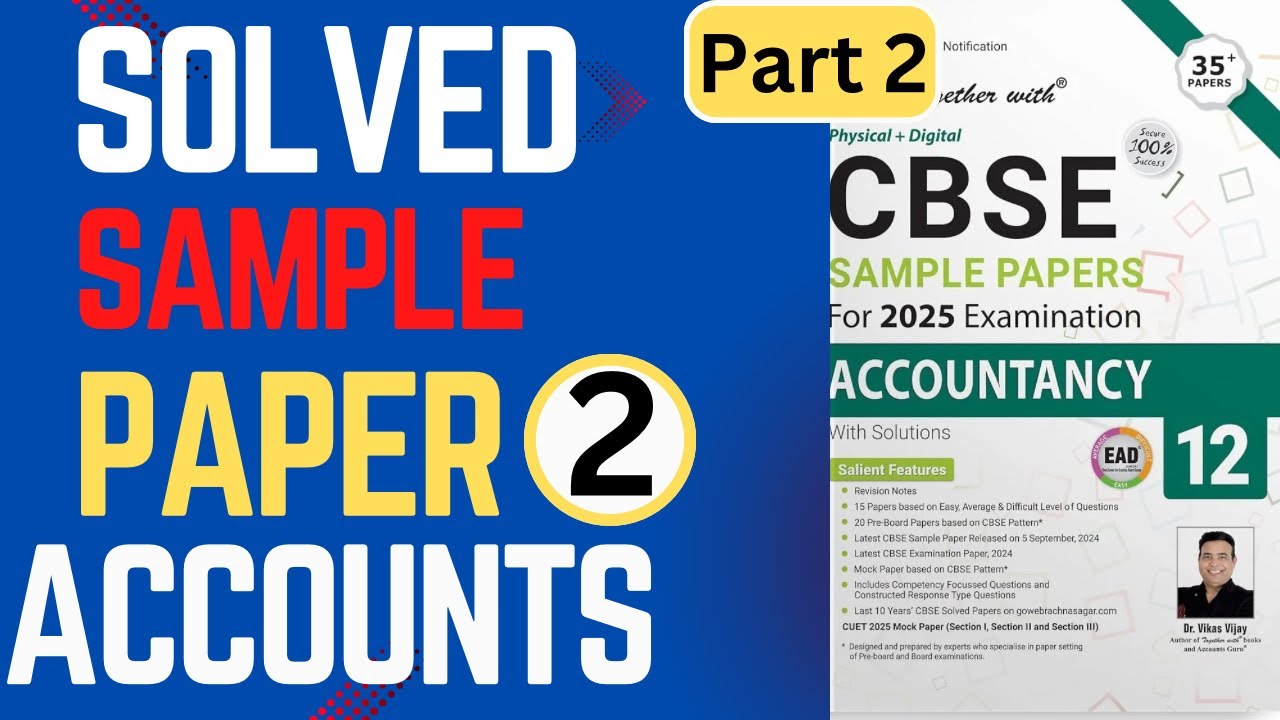 Solved Sample Paper Accountancy Class 12 | Paper 2  Part 2 | CBSE 2025 | Rachna Sagar