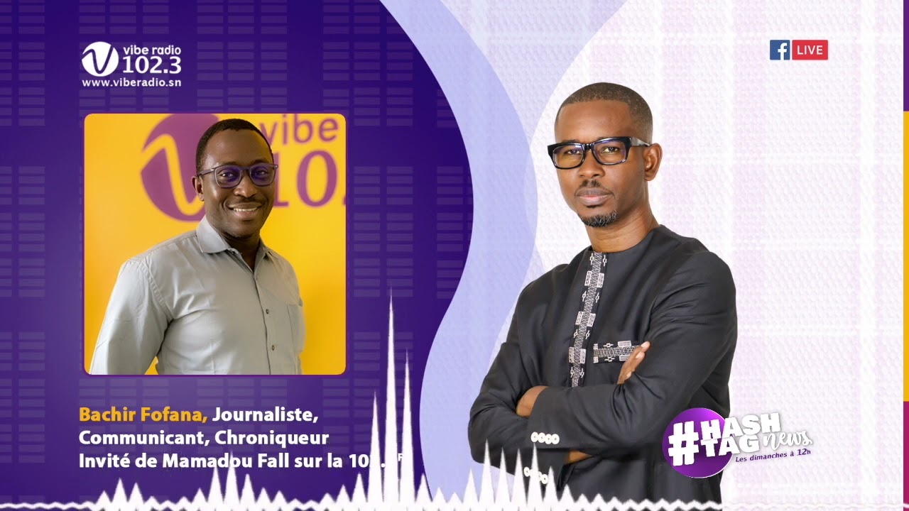 Htag News du 21 janv. avec Bachir Fofana, journaliste, consultant, chroniqueur
