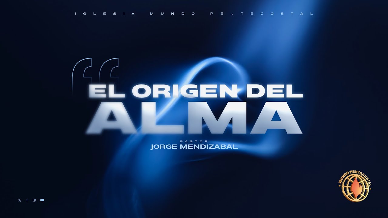 El Origen del Alma - Pastor Jorge Mendizabal 9/24/2023 Am