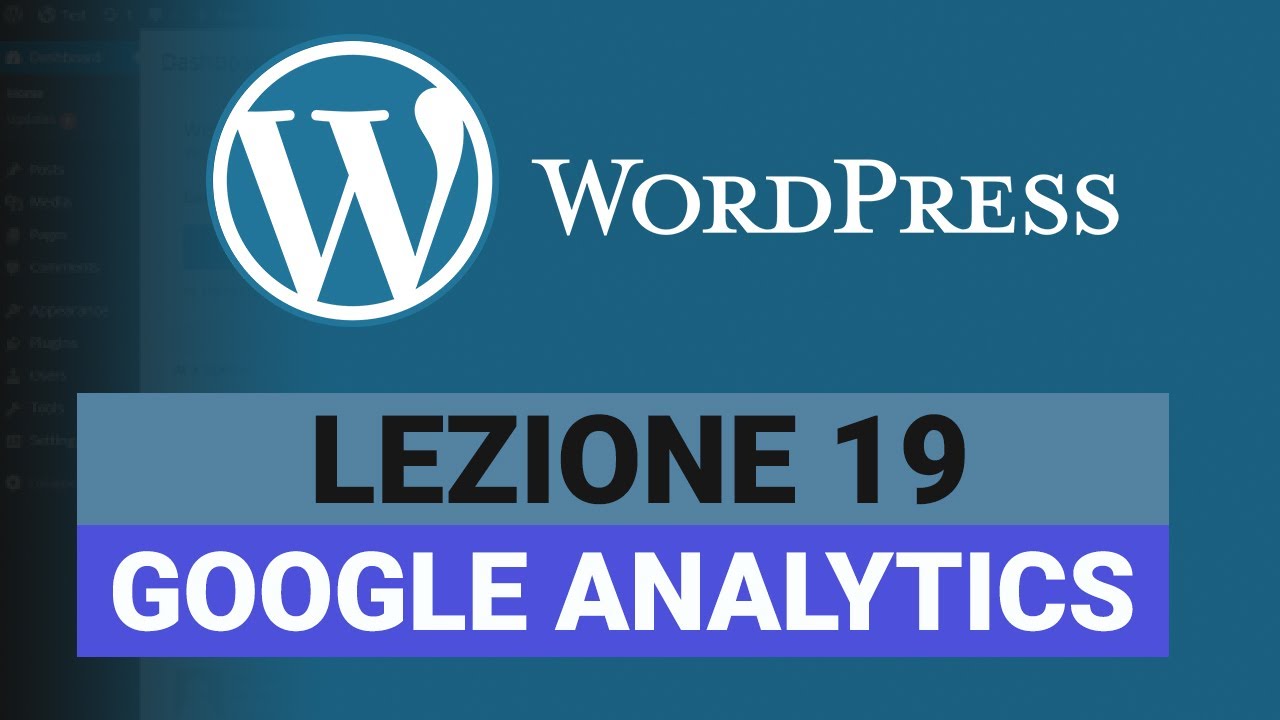 Come mettere Google Analytics sul proprio sito - WORDPRESS Tutorial Italiano 19