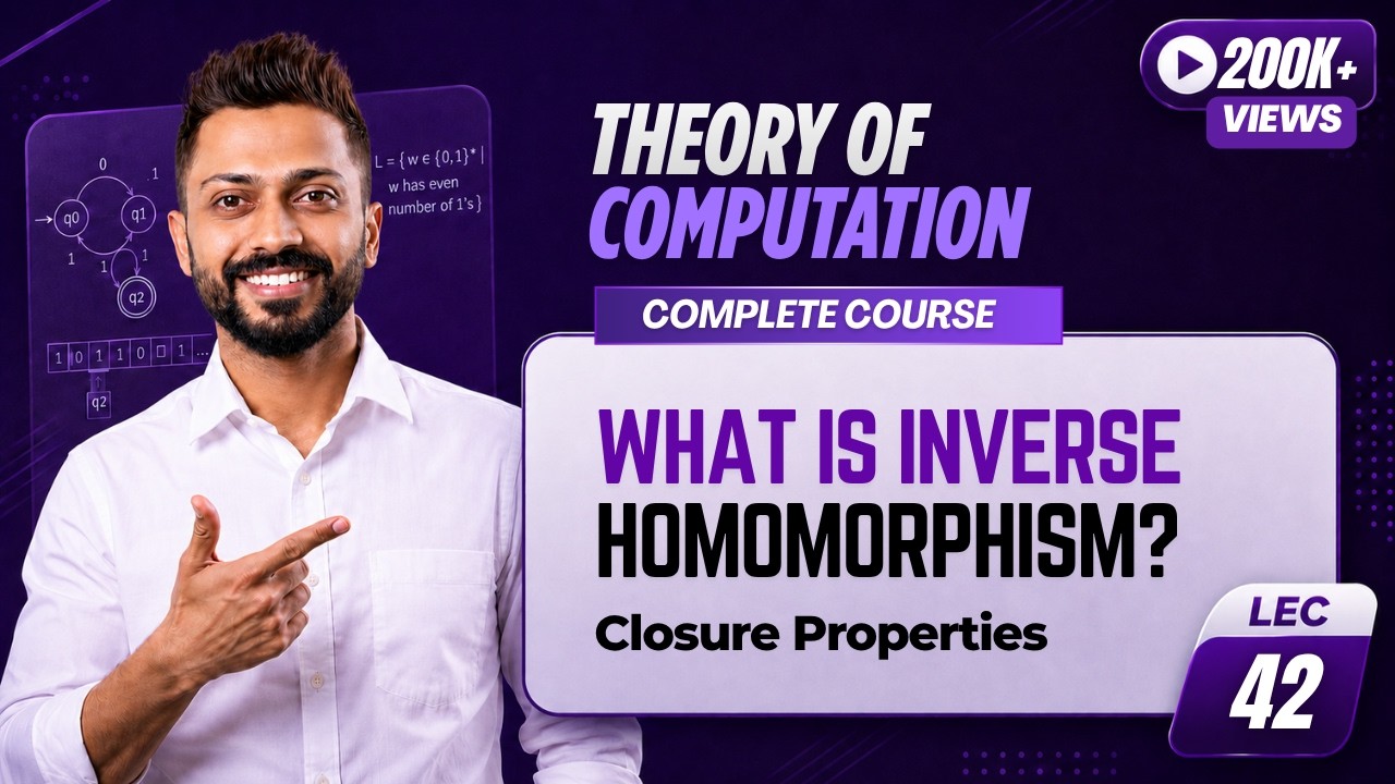 Lec-44: Inverse Homomorphism in Regular Languages | Closure Properties in TOC