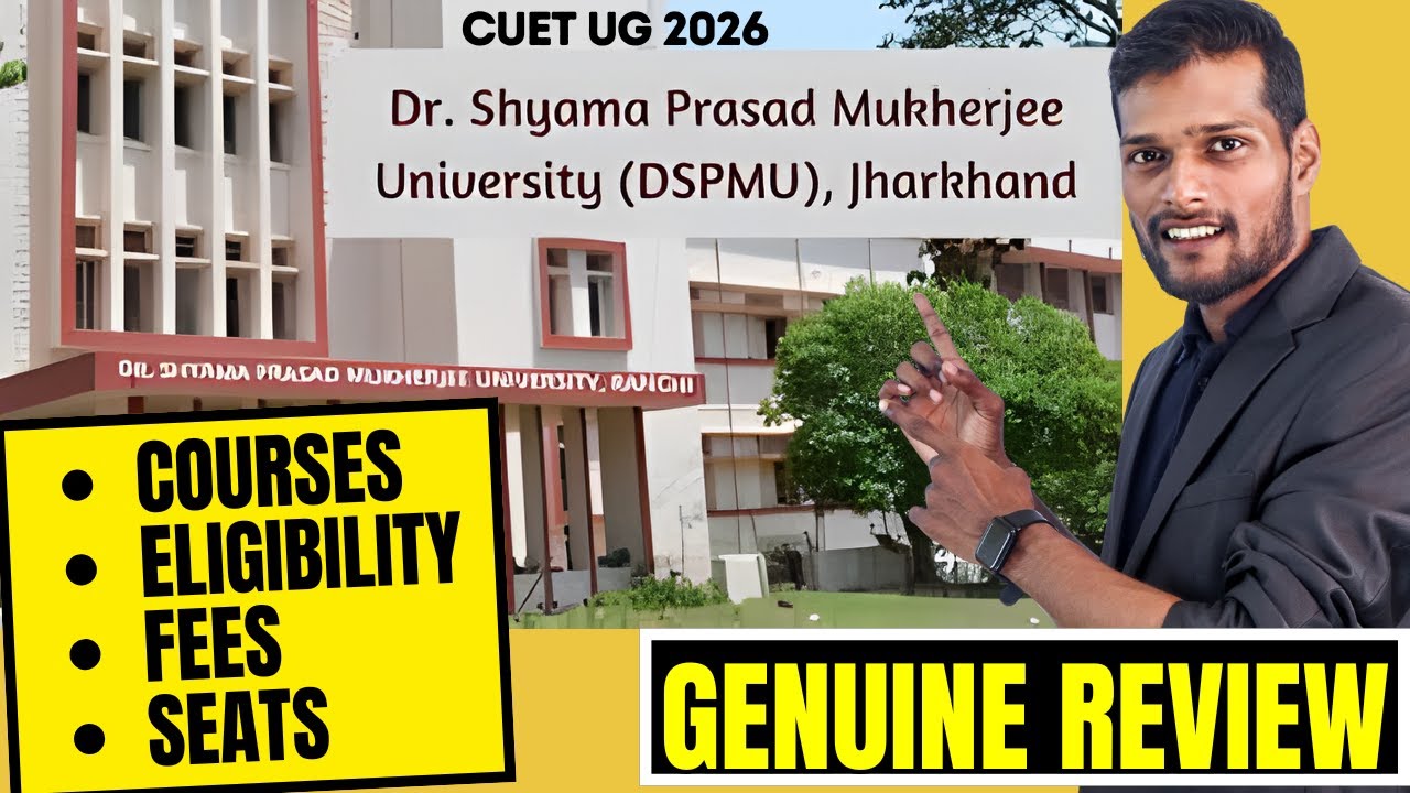 Dr. Shyama Prasad Mukherjee University Review 🎓 | CUET UG 2026 Admission | Courses, Fees, Cutoff |