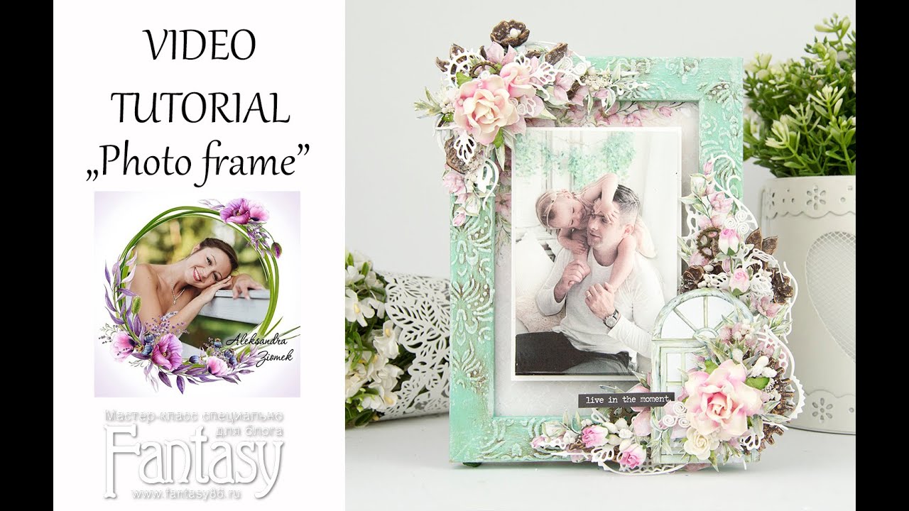 Photo frame tutorial / Kurs na ramkę