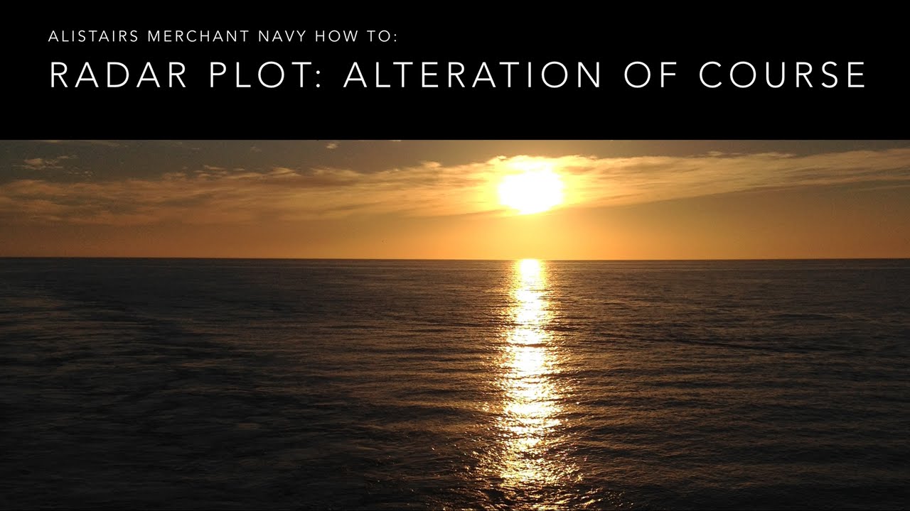 How To Perform Alteration of Course on a Manual Radar Plot