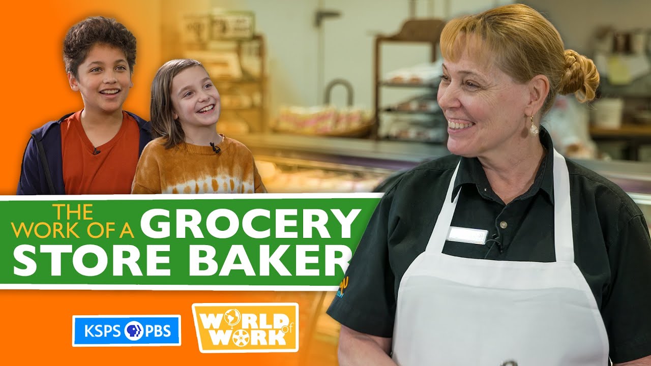 What Does A Grocery Store Baker Do? | World of Work | KSPS PBS