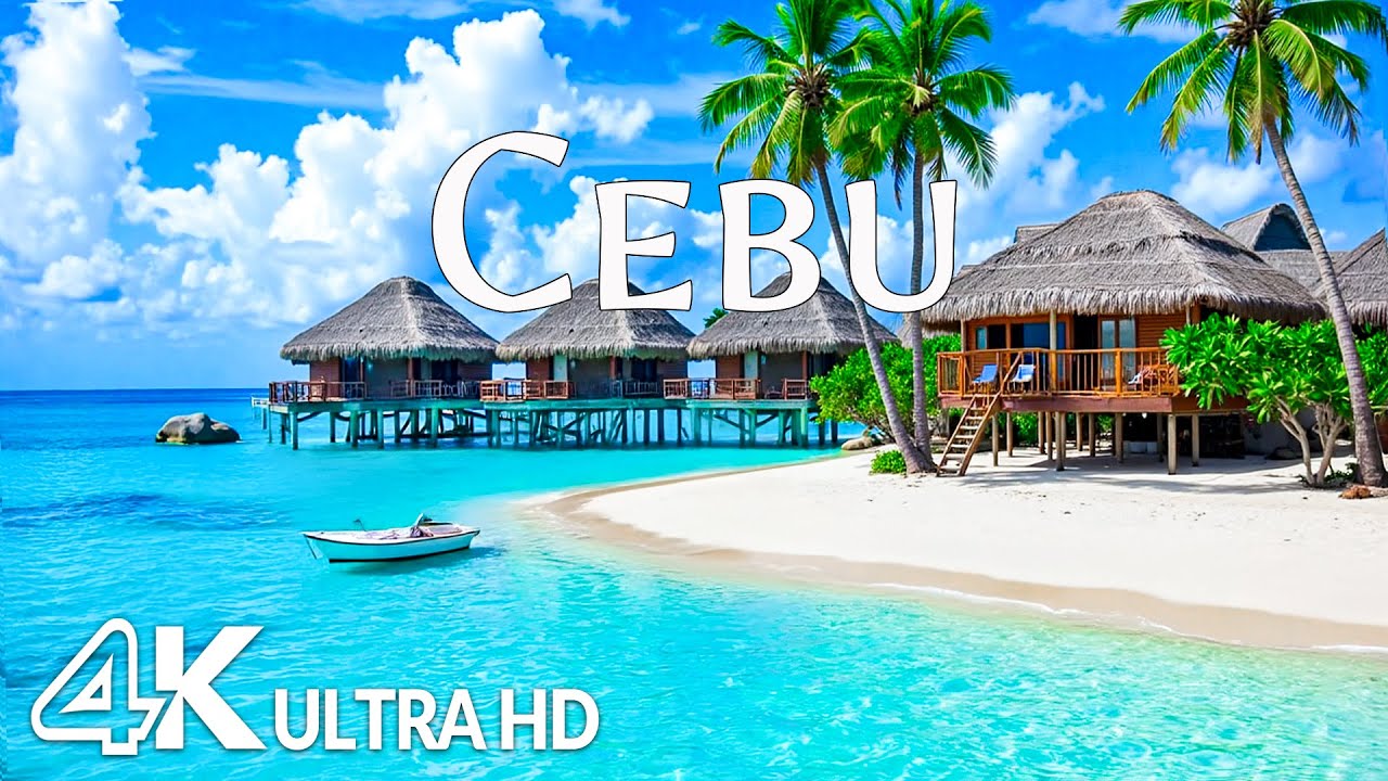 Cebu 4K - Breathtaking Beaches, Secluded Islands & Stunning Tropical Landscapes with Relaxing Music