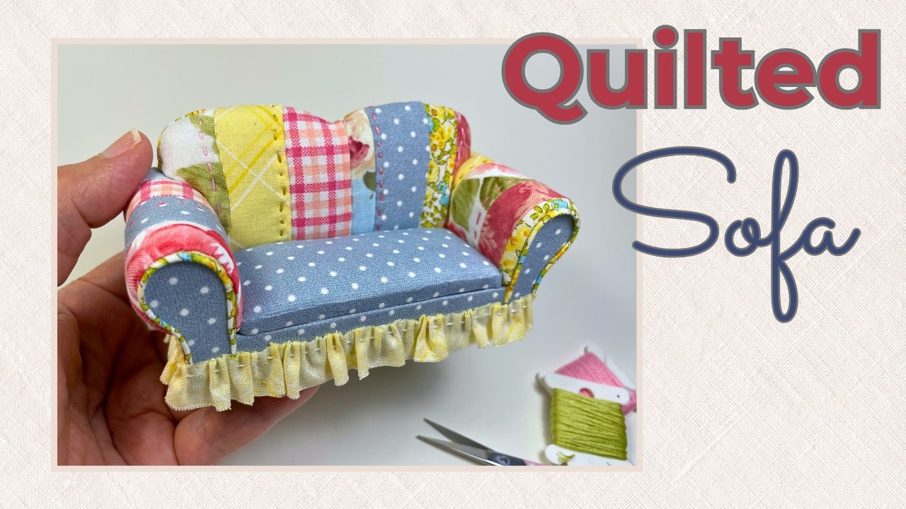 Miniature Quilted Sofa | DIY Dollhouse Tutorial