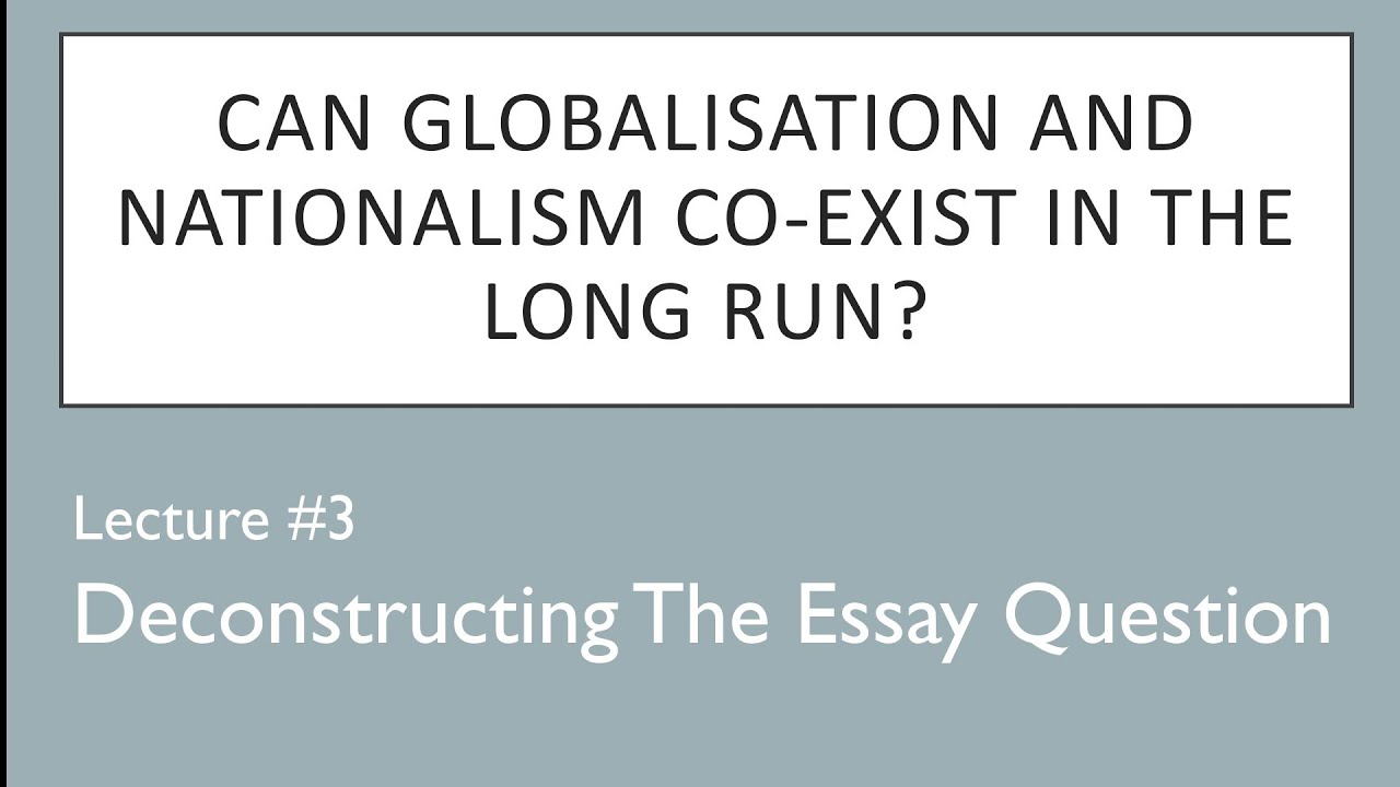 Can Globalization & Nationalism Coexist? | Lecture#3 | How To Deconstruct Essay Question | CSS PMS