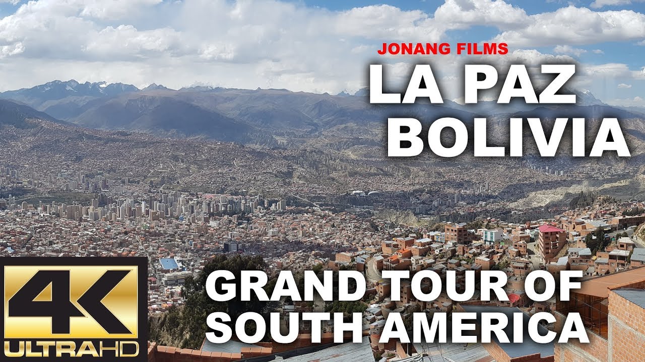 LA PAZ BOLIVIA [GRAND TOUR OF SOUTH AMERICA] 4K