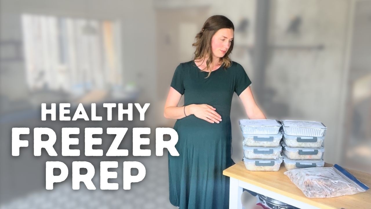 Freezer Meal Prep Before Baby | Easy Dinners, Snack + Dessert