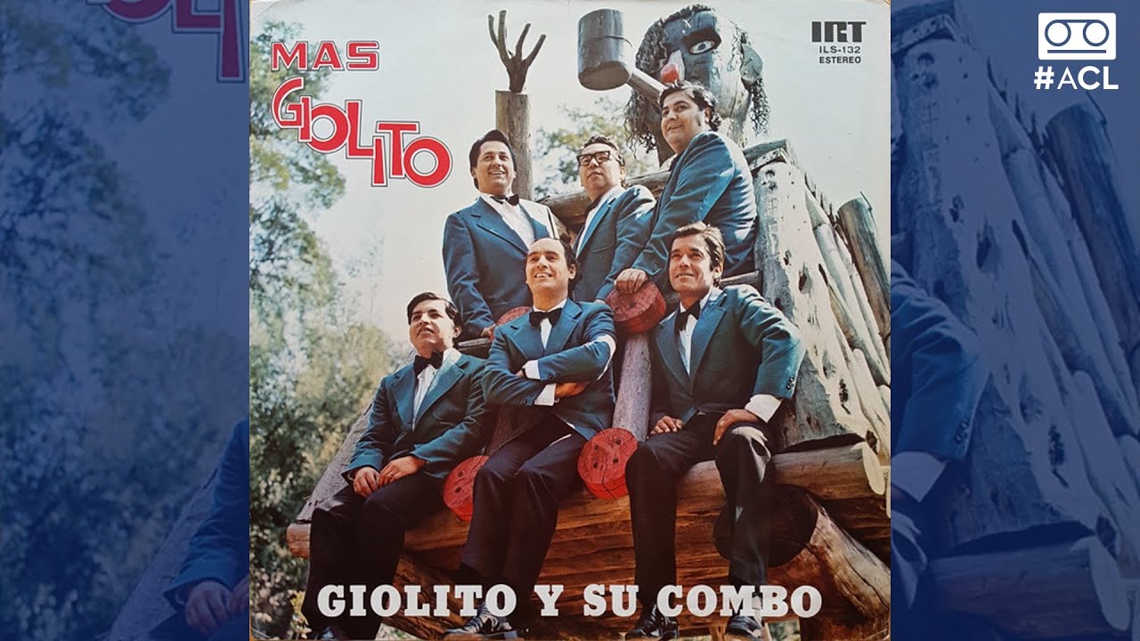 (1973) Giolito y Su Combo - La Machaca [Vinilo 🇨🇱]