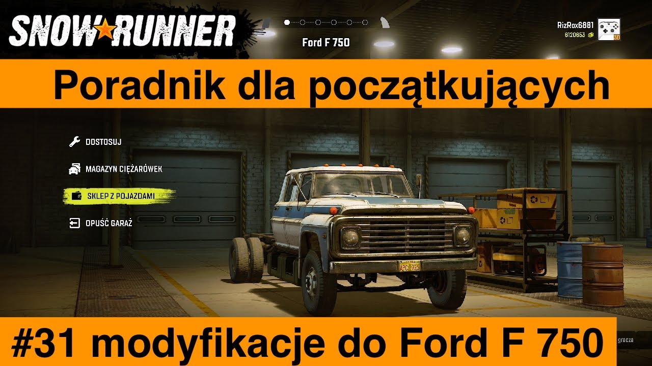 Snowrunner Poradnik dla początkujących #31 modyfikacje do Ford F 750 🇵🇱
