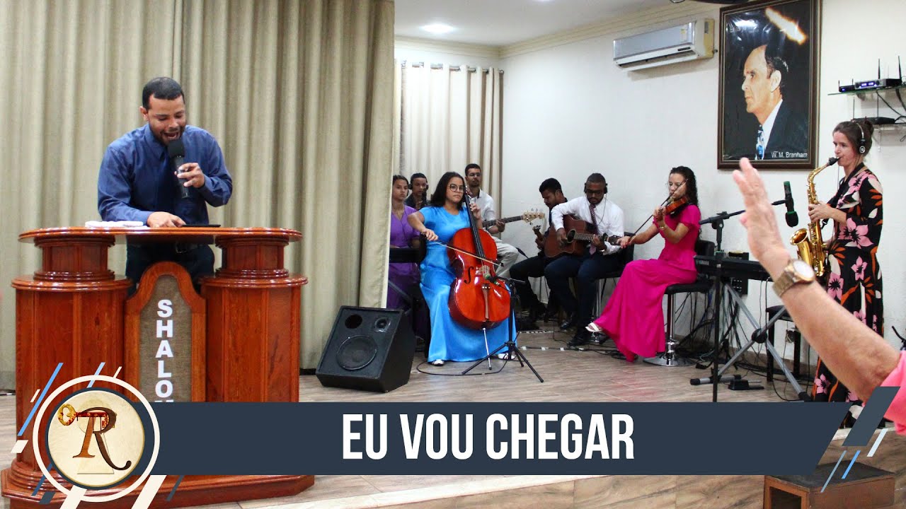 EU VOU CHEGAR | Ir. Paulo e Igreja |