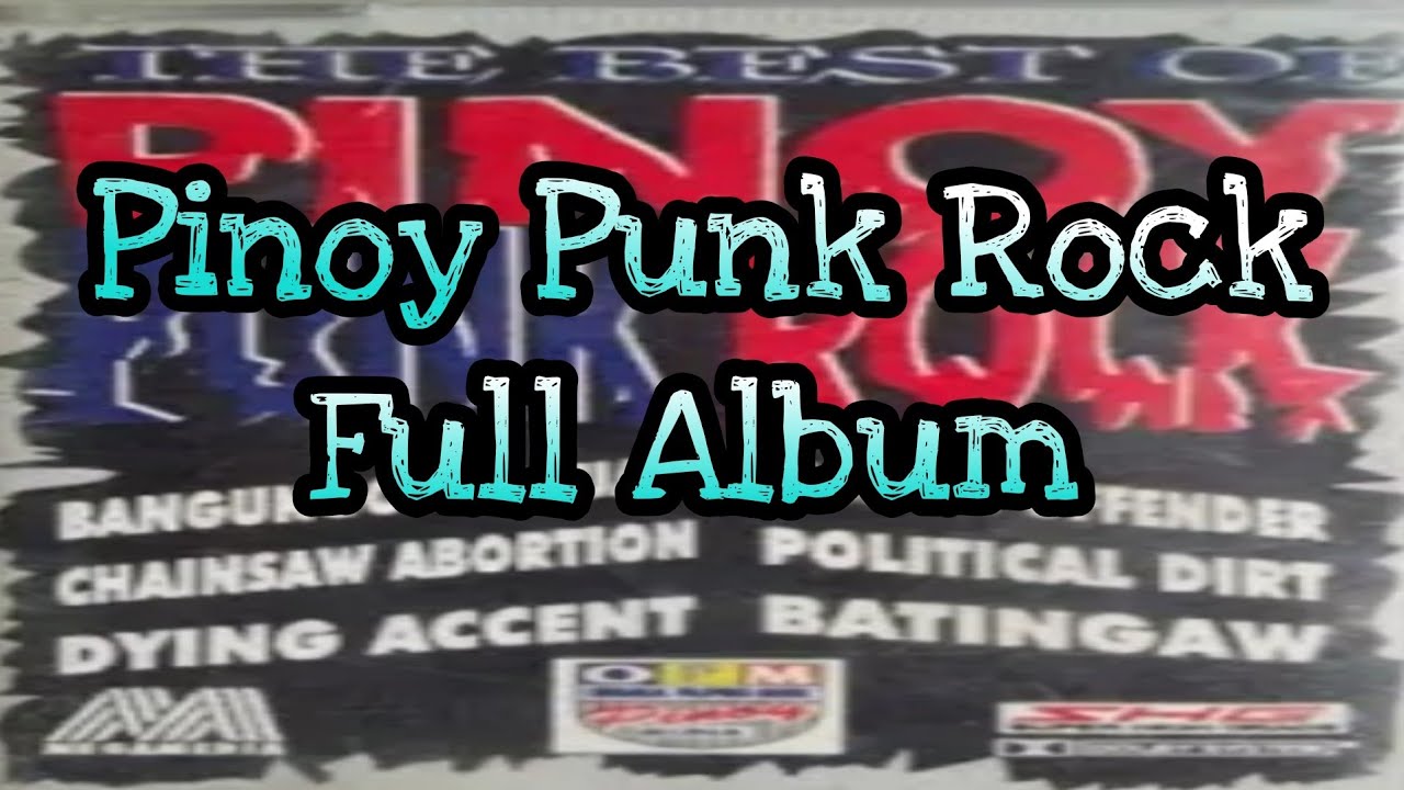 The Best Of Pinoy Punk Rock [Full Album]