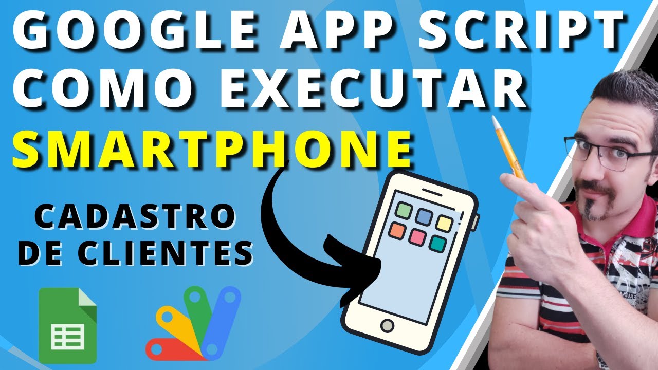 Script para EXECUTAR em SMARTPHONES | Planilhas Google