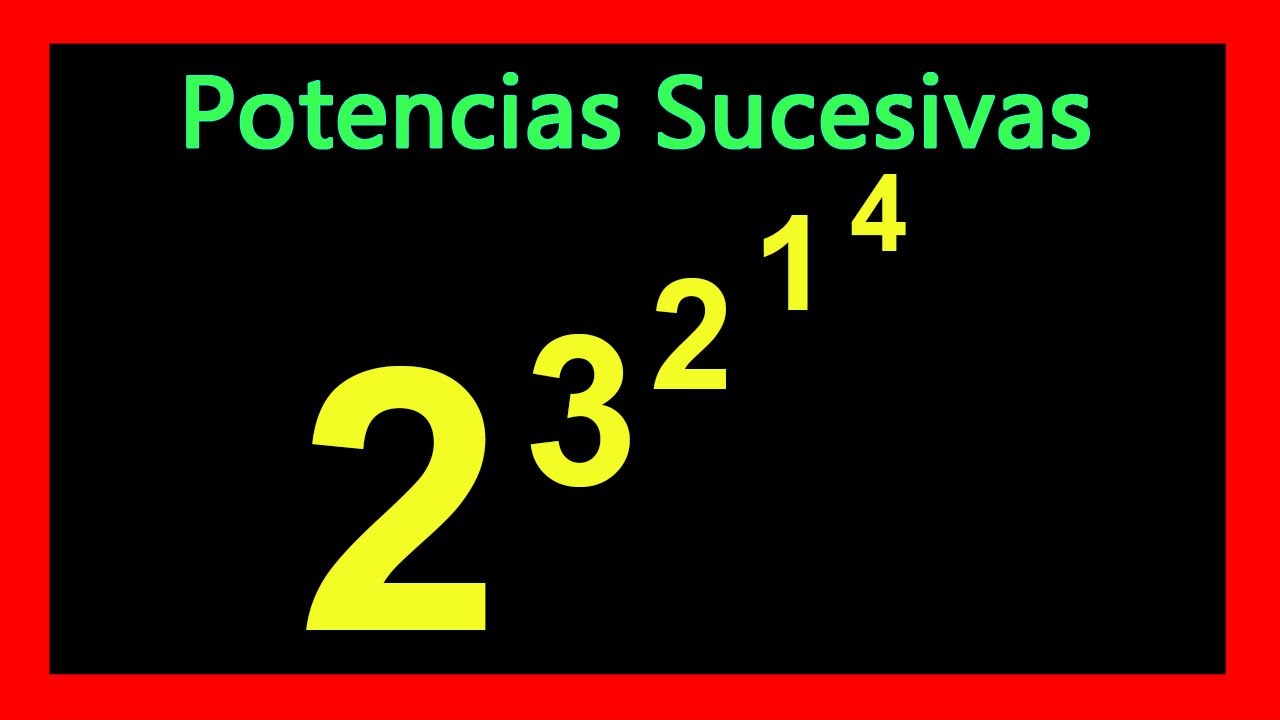 ✅👉 Exponentes Sucesivos