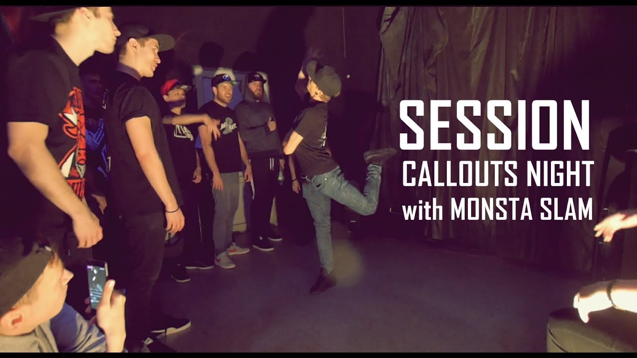 SESSION || CALLOUTS NIGHT with MONSTA SLAM