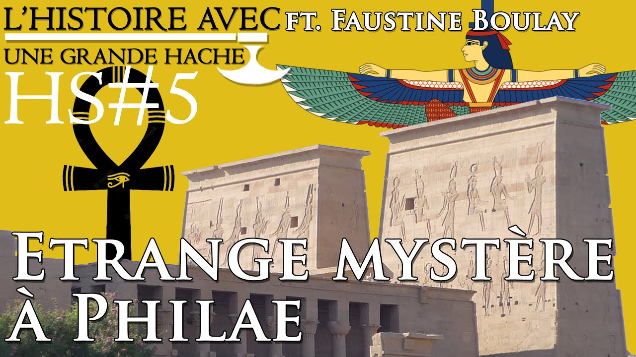 Etrange mystère filmé en direct à Philae - HS n°5 - ft. Faustine Boulay - La fin va vous surprendre!