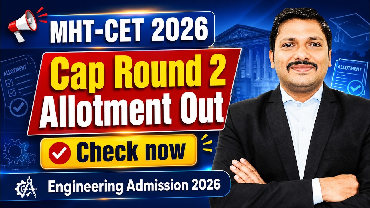CAP Round 2 Allotment OUT ✅ MHT CET 2026  | Check Now | Engineering Admission 2026