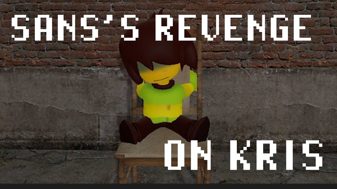 Sans's revenge on Kris [Deltarune Stories]