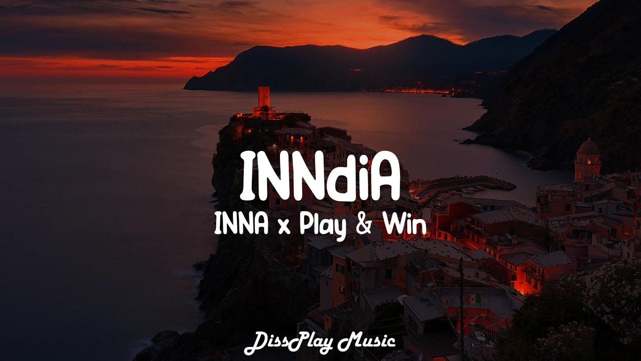INNA ft Play & Win - INNdiA (lyrics)