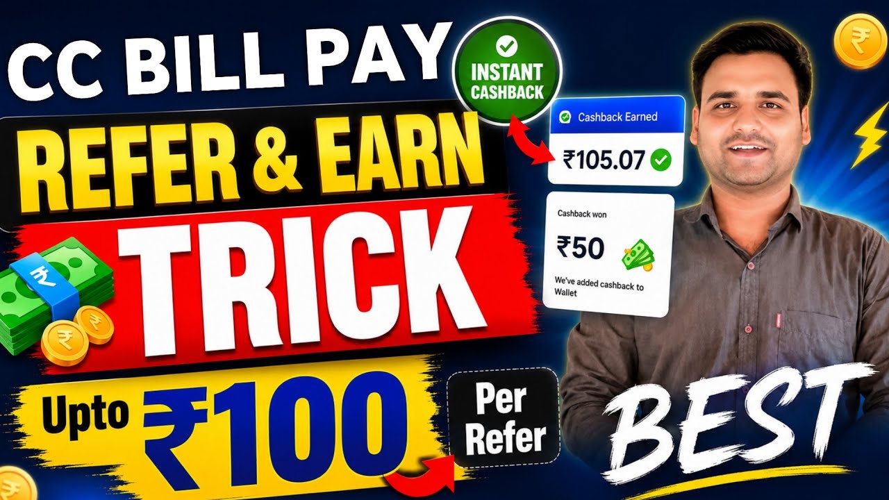 Credit Card Bill Pay Cashback Offer | New UPI Send Money Cashback Offer | Best Refer & Earn App 