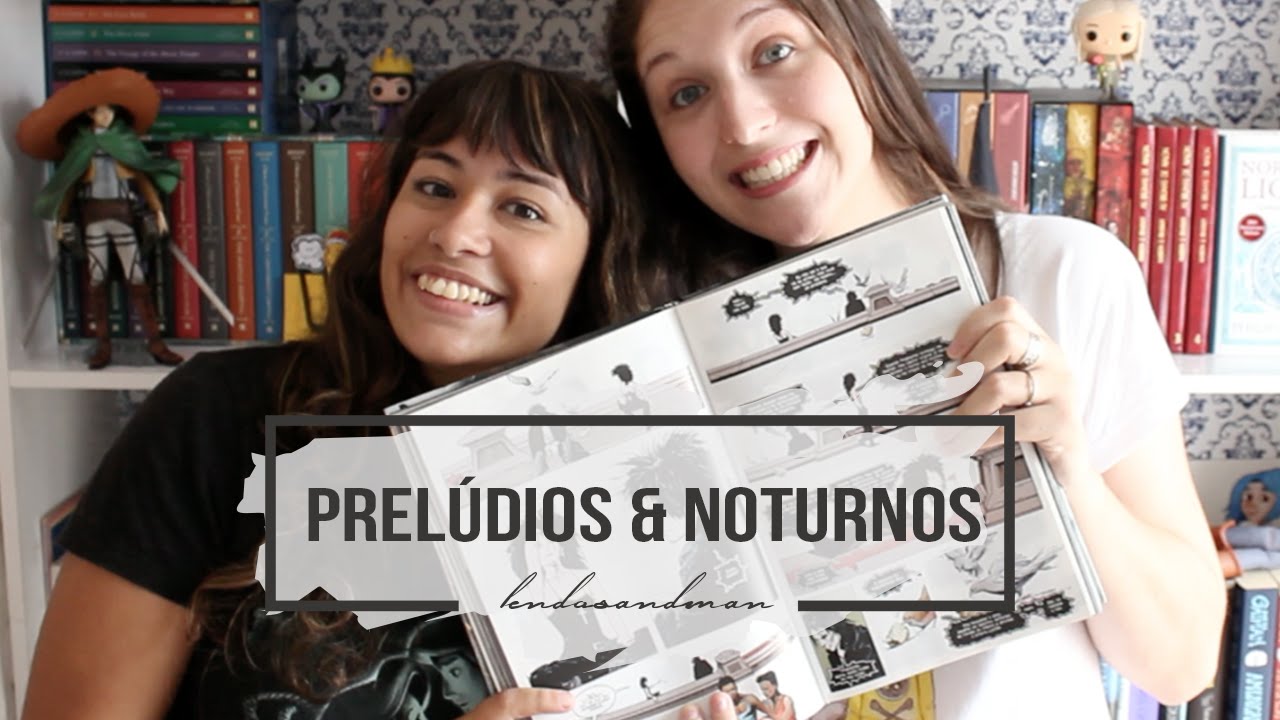 PREL&Uacute;DIOS E NOTURNOS | #LendoSandman ft. @may_sigwalt