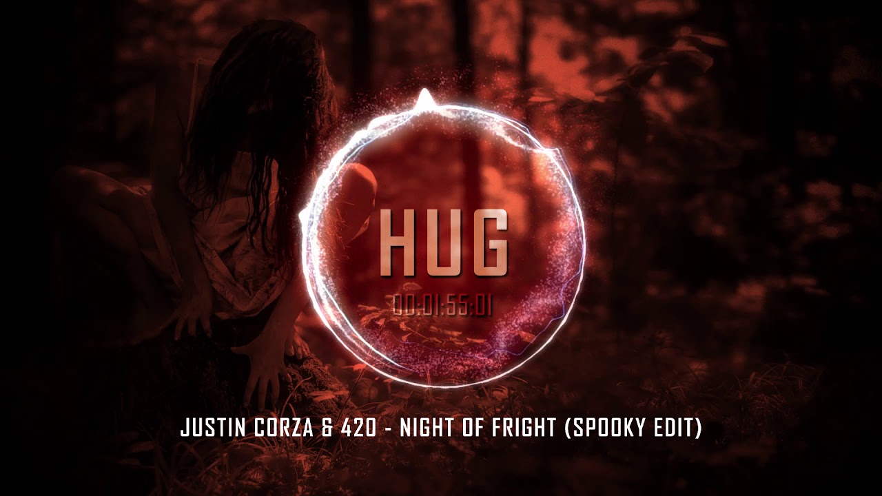 Justin Corza & 420 - Night Of Fright (Spooky Edit)