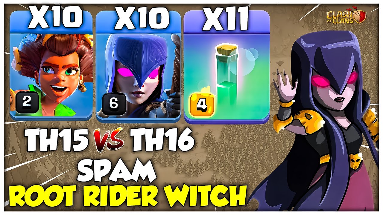 10 x Root Rider + 10 x Witch = 3 Star Th15 vs Th16 | Th15 to Th16 Attack Strategy | Clash of Clans