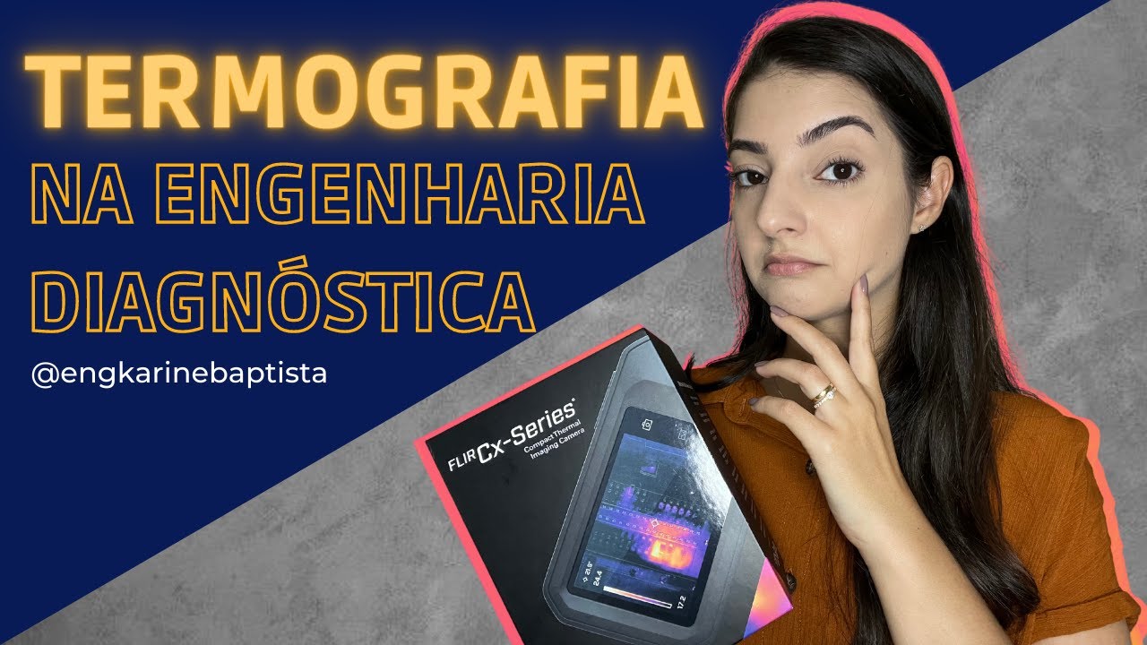 O que é termografia na engenharia diagnostica?