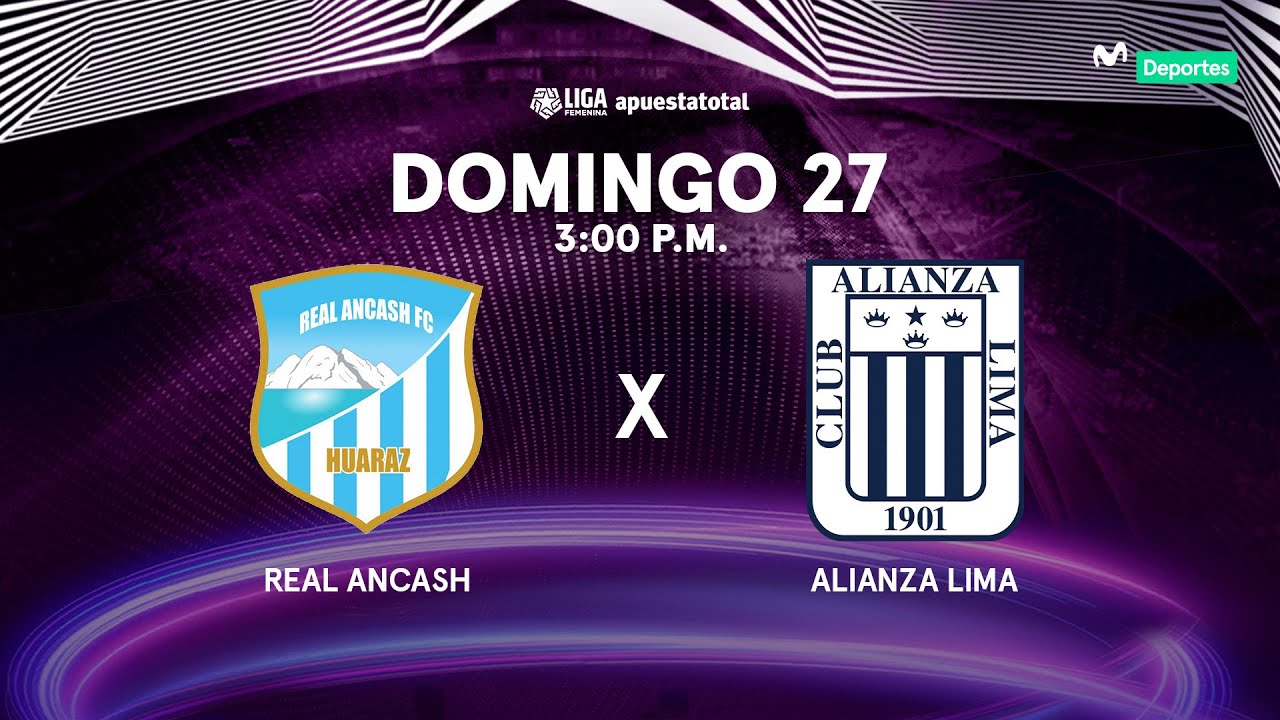 🔴 REAL ÁNCASH VS ALIANZA LIMA #ENVIVO | FECHA 5 | LIGA FEMENINA DE FÚTBOL 25⚽🏆