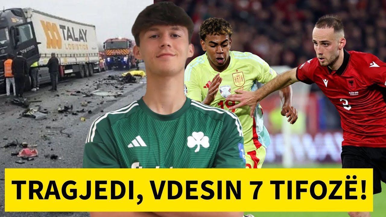 Aksident tragjik, vdesin 7 tifozë! Shqipëria e re e frikshme! Fikaj në mbrojtje & Mitaj në mesfushë
