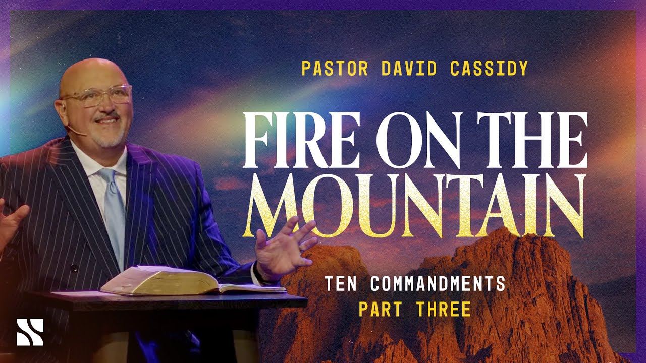 Fire on the Mountain: Part 3 | David Cassidy | February 1, 2026 | Spanish River Church