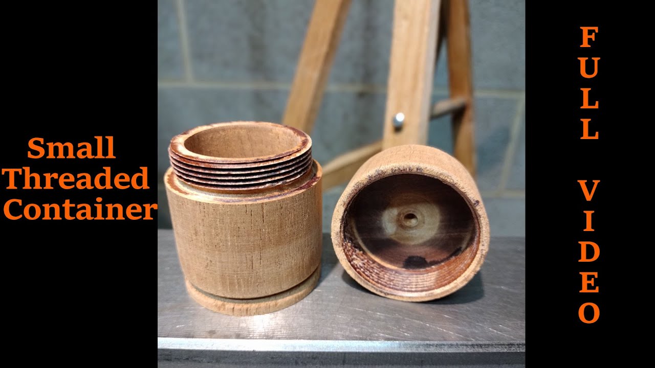 Small Container with Internal Threads in Lid, (Video) 2024