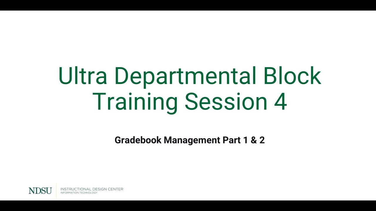 Ultra Training Session 4 - Gradebook (40:05)