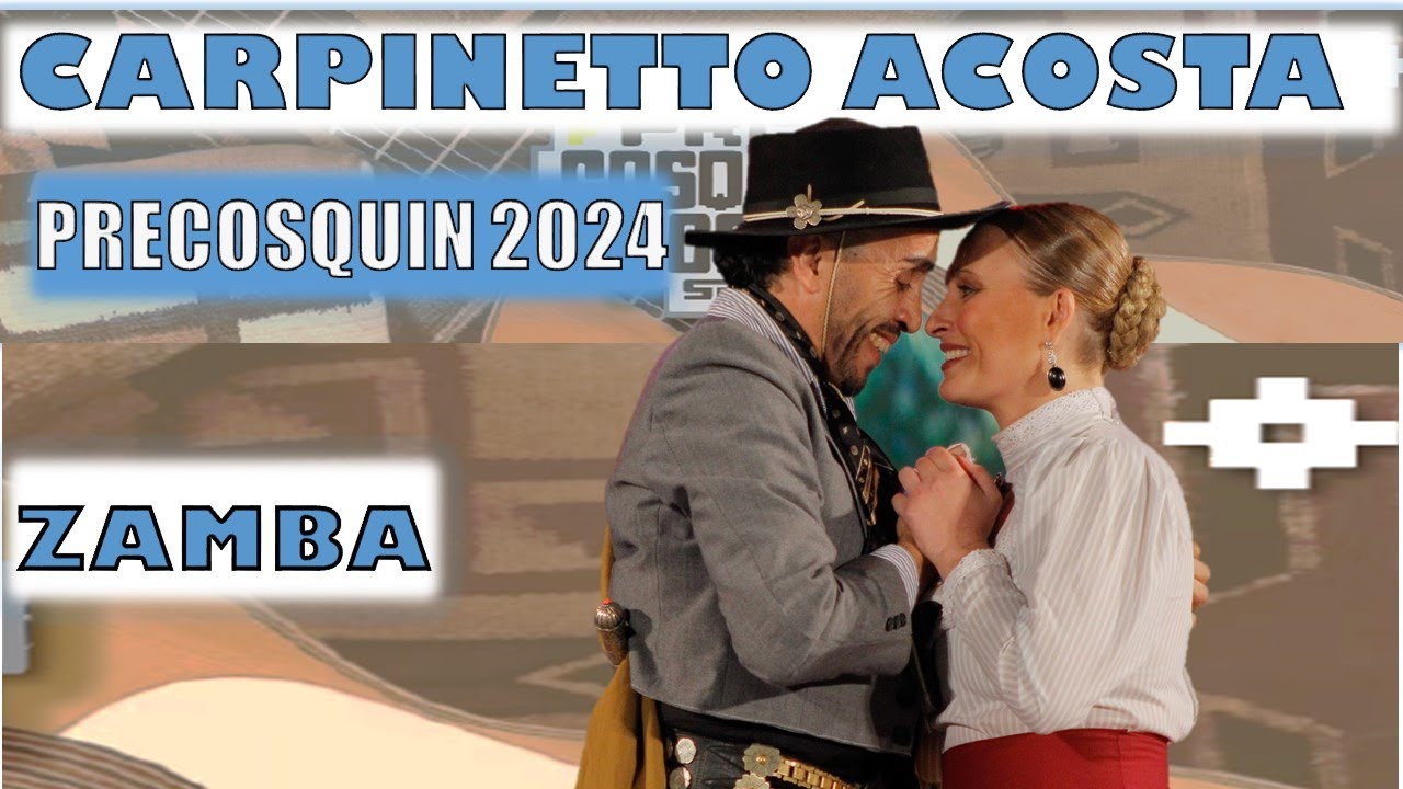 CARPINETTO ACOSTA _ ZAMBA _ PRECOSQUIN 2024