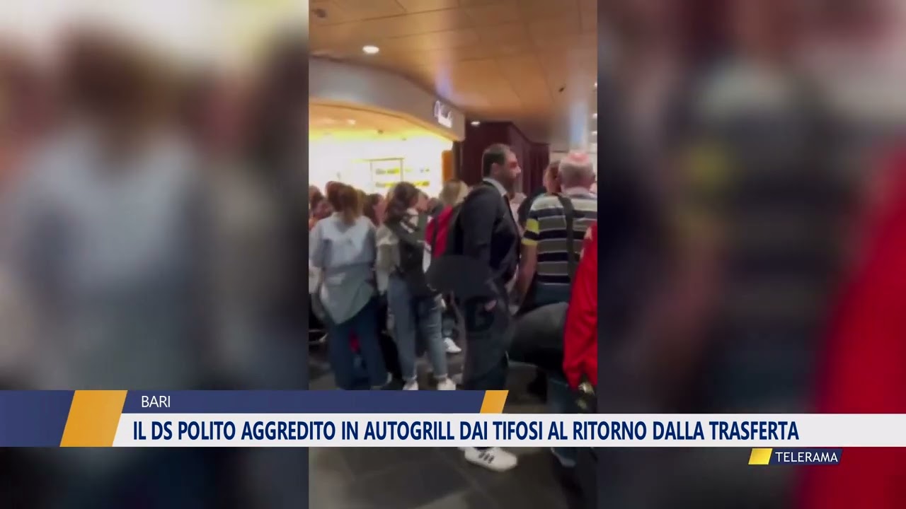 BARI: IL DS POLITO AGGREDITO IN AUTOGRILL DAI TIFOSI AL RITORNO DALLA TRASFERTA