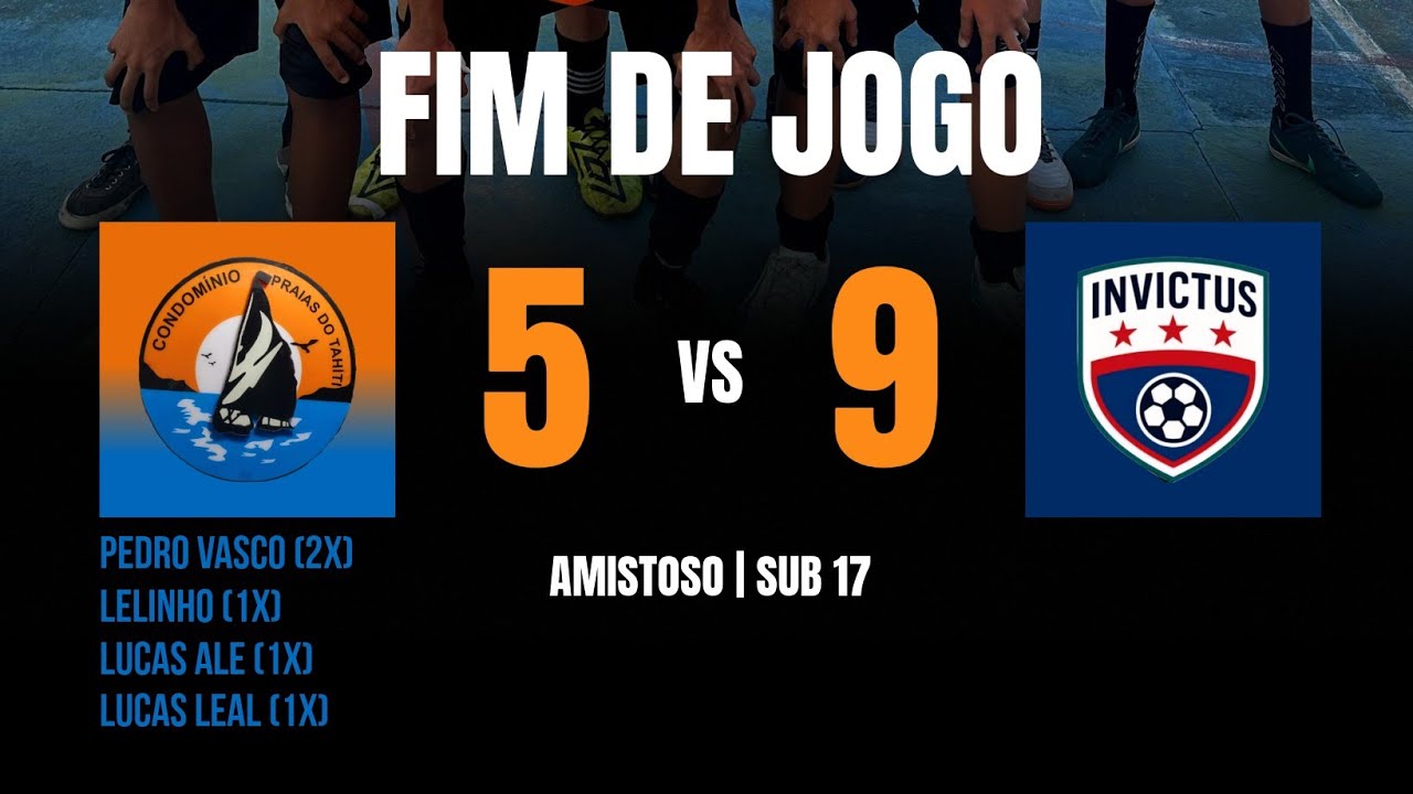 Praias do Tahiti FC x Invictus FC - Sub 17 | AMISTOSO