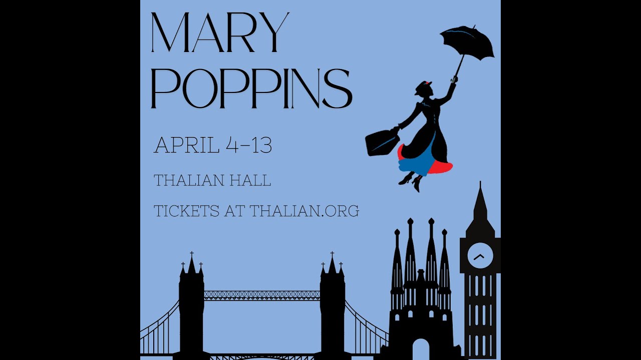 Thalian Association Presents Disney & Cameron MacIntosh's Mary Poppins